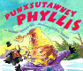 Punxsutawney Phyllis /