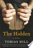 The hidden : a novel /