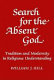 Search for the absent God : tradition and modernity in religious understanding /