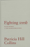 Fighting words : Black women and the search for justice /