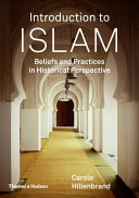 Introduction to Islam : beliefs and practices in historical perspective /