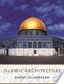 Islamic architecture : form, function, and meaning /