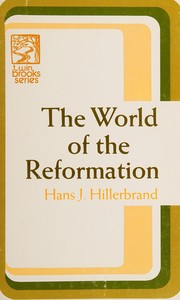 The world of the Reformation /