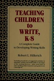 Teaching children to write, K-8 : a complete guide to developing writing skills /
