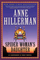Spider woman's daughter : [a Leaphorn & Chee novel] /