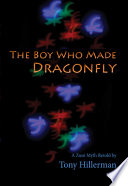 The boy who made dragonfly : a Zuni myth /