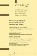 Die Leistungsfähigkeit der Wissenschaft des Öffentlichen Rechts : Berichte und Diskussionen auf der Tagung der Vereinigung der Deutschen Staatsrechtslehrer in Freiburg i. Br. vom 3. bis 6. Oktober 2007.