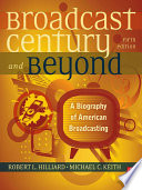 The broadcast century and beyond /