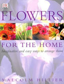 Flowers for the home /