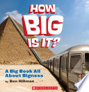 How big is it? : a big book all about BIGness /