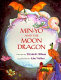 Min-Yo and the moon dragon /
