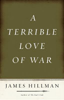 A terrible love of war /