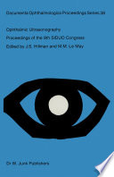 Ophthalmic Ultrasonography : Proceedings of the 9th SIDUO Congress, Leeds, U.K. July 20-23, 1982 /