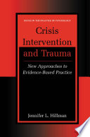 Crisis intervention and trauma : new approaches to evidence-based practice /