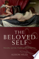 The beloved self : morality and the challenge from egoism /