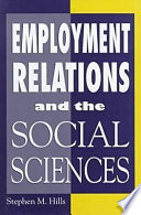 Employment relations and the social sciences /