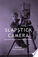The slapstick camera : Hollywood and the comedy of self-reference /