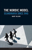 The Nordic model : Scandinavia since 1945 /