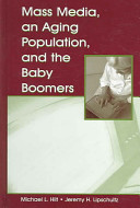 Mass media, an aging population, and the baby boomers /
