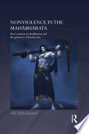 Nonviolence in the Mahābhārata : Śiva's summa on Ṛṣidharma and the gleaners of Kurukṣetra /