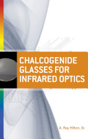 Chalcogenide glasses for infrared optics /