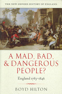 A mad, bad, and dangerous people? : England, 1783-1846 /