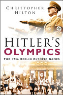 Hitler's Olympics : the 1936 Berlin Olympic Games /