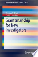 Grantsmanship for New Investigators /