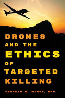 Drones and the ethics of targeted killing /