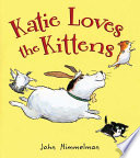 Katie loves the kittens /