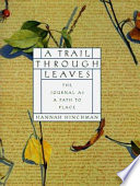 A trail through leaves : the journal as a path to place /