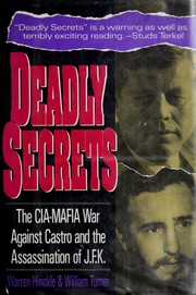 Deadly secrets : the CIA-Mafia war against Castro and the assassination of J.F.K. /