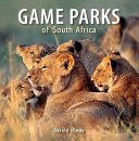 Game parks of South Africa /