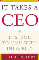 It takes a CEO : it's time to lead with integrity /