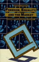 Freedom, equality, and the market : arguments on social policy /