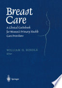 Breast Care : a Clinical Guidebook for Women's Primary Health Care Providers /