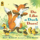 Do like a duck does /
