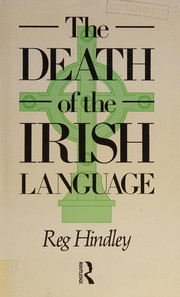 The death of the Irish language : a qualified obituary /
