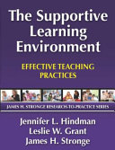 The supportive learning environment : effective teacher practices /