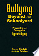 Bullying beyond the schoolyard : preventing and responding to cyberbullying /