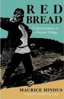 Red bread : collectivization in a Russian village /