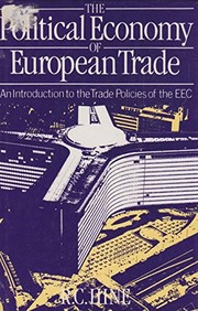 The political economy of European trade : an introduction to the trade policies of the EEC /