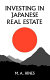 Investing in Japanese real estate /