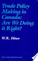 Trade policy making in Canada : are we doing it right? /