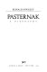 Pasternak : a biography /