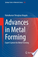 Advances in metal forming : expert system for metal forming /