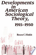 Developments in American sociological theory, 1915-1950 /