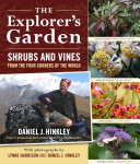 The explorer's garden : shrubs and vines from the four corners of the world /