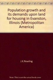 Population growth and its demands upon land for housing in Evanston, Illinois.
