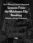 Lessons from the Oklahoma City bombing : defensive design techniques /
